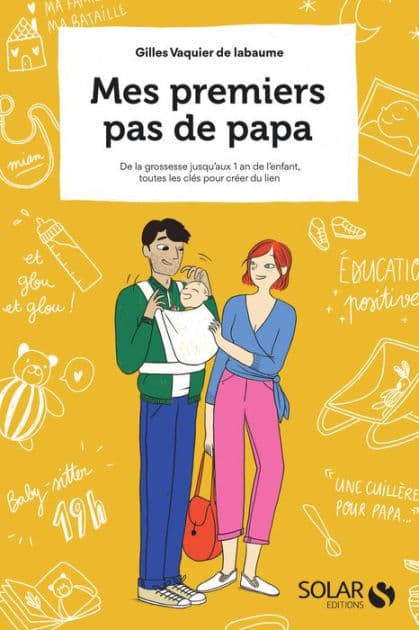 Mes premiers pas de papa by Gilles Vaquier De Labaume
