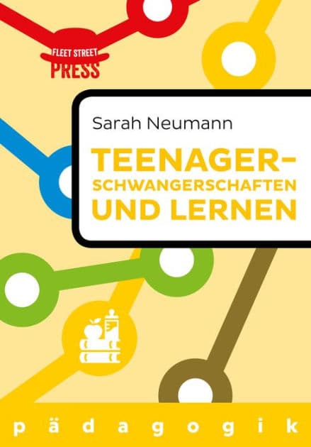 Teenagerschwangerschaften und Lernen by Sarah Neumann