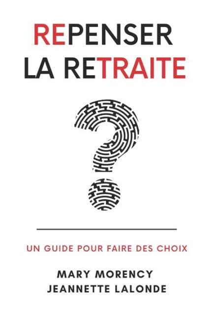Repenser La Retraite: Un guide pour faire des choix by Jeannette LaLonde