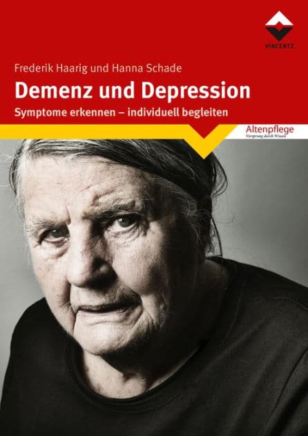 Demenz und Depression: Symptome erkennen - individuell begleiten by Frederik Haarig