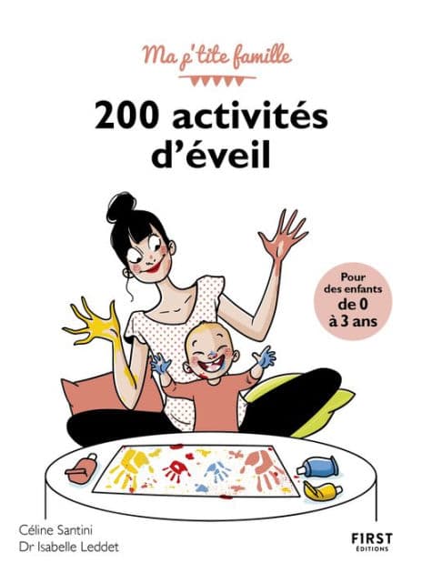 200 activités d'éveil pour les enfants de 0-3 ans, 3e by Isabelle Leddet