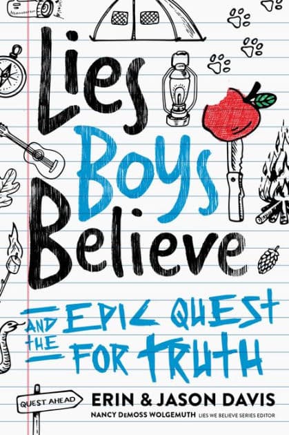 Lies Boys Believe: And the Epic Quest for Truth by Erin Davis