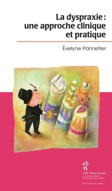 Dyspraxie: une approche clinique et pratique (La) by Évelyne Pannetier
