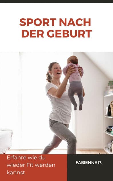 Sport nach der Geburt: Erfahre wie du wieder fit werden kannst by Fabienne P.