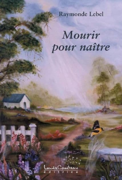 Mourir pour naître by Raymonde Lebel