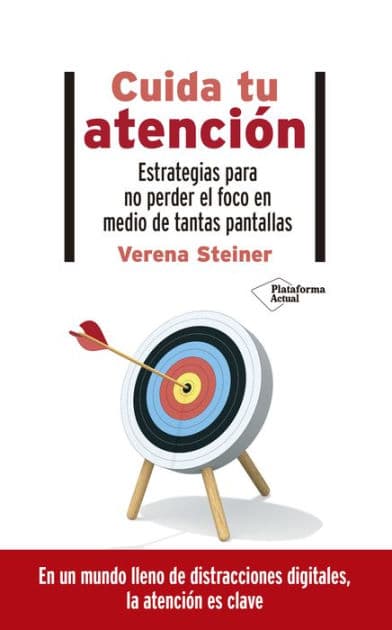 Cuida tu atención by Verena Steiner