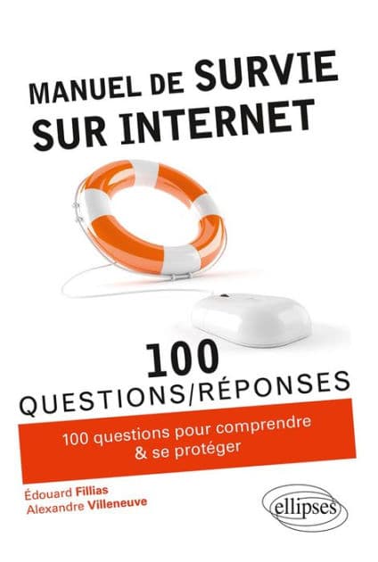 Manuel de survie sur Internet by Édouard Fillias