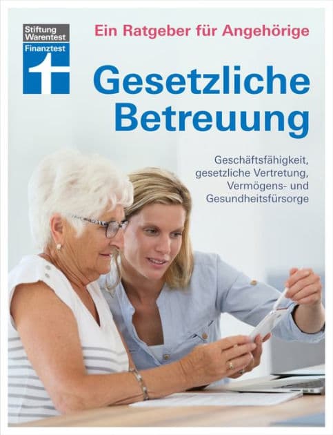 Gesetzliche Betreuung: mit aktueller Betreuungsreform und Neuerungen des Betreuungsrechts: Geschäftsfähigkeit, gesetzlicher Vertretung, Vermögens- und Gesundheitsfürsorge by Marina Engler