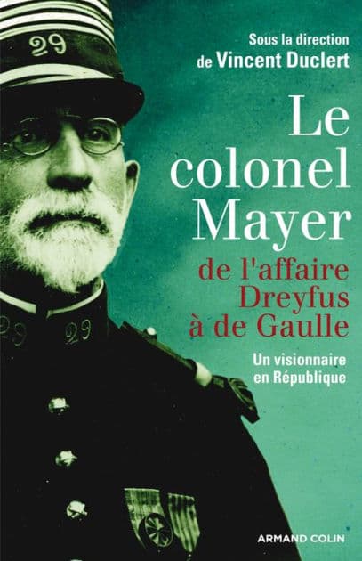 Le colonel Mayer: De l'affaire Dreyfus à de Gaulle by Armand Colin