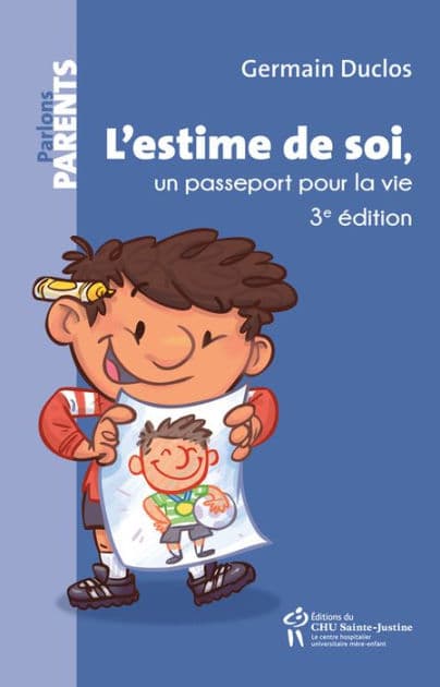 L'estime de soi, un passeport pour la vie: 3e édition by Germain Duclos