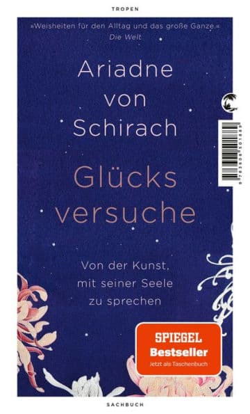Glücksversuche: Von der Kunst, mit seiner Seele zu sprechen by Ariadne von Schirach