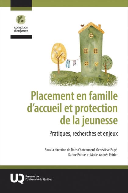 Placement en famille d'accueil et protection de la jeunesse: Pratiques, recherches et enjeux by Geneviève Pagé