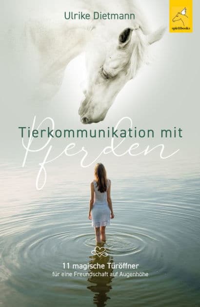 Tierkommunikation mit Pferden by Ulrike Dietmann