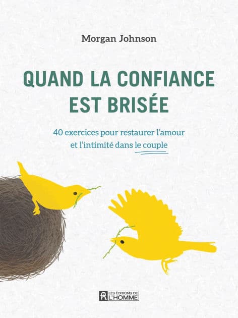 Quand la confiance est brisée: 40 exercices pour restaurer l'amour et l'intimité dans le couple by Morgan Johnson