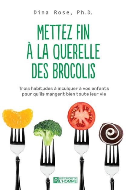 Mettez fin à la querelle des brocolis by Dina Rose
