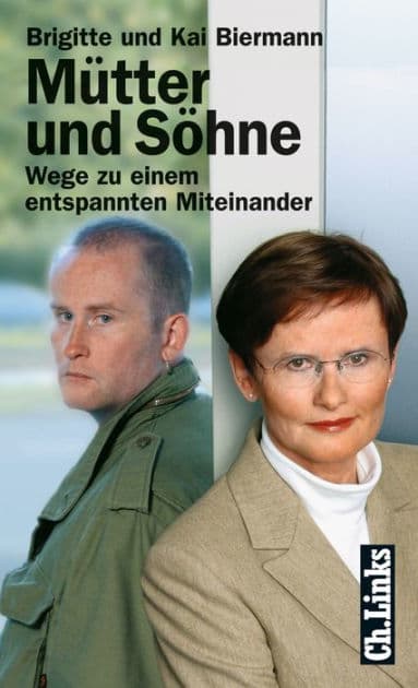 Mütter und Söhne: Wege zu einem entspannten Miteinander by Kai Biermann