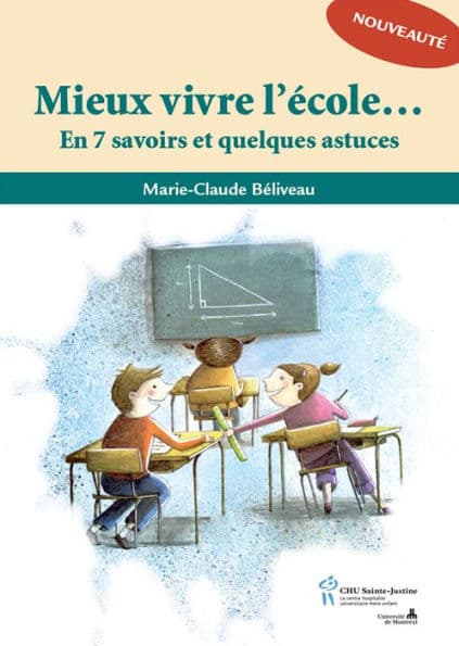 Mieux vivre l'école: En 7 savoirs et quelques astuces by Marie-Claude Béliveau