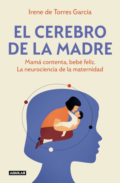 El cerebro de la madre / The Mother's Brain by Irene De Torres García