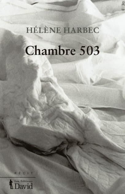 Chambre 503 by Hélène Harbec