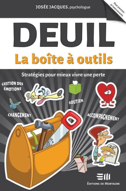 Deuil - La boîte à outils: Stratégies pour mieux vivre une perte by Josée Jacques