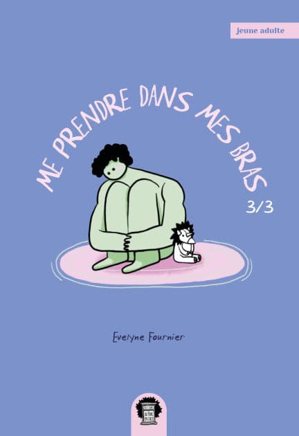 Me prendre dans mes bras - Tome 3 by Evelyne Fournier