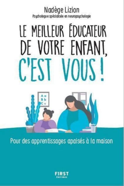 Le meilleur éducateur de votre enfant c'est vous by Nadege Lizion