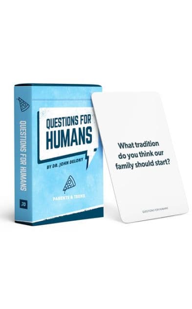 Questions for Humans: Parent & Teens by John Delony