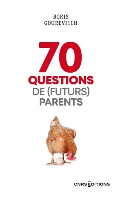 70 questions de (futurs) parents by Boris Gourévitch