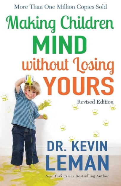 Making Children Mind without Losing Yours by Kevin Leman