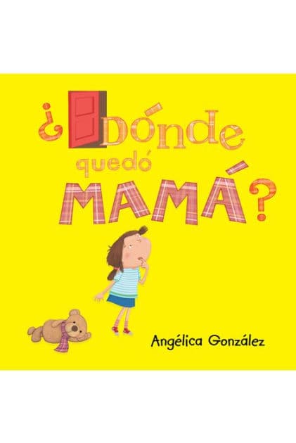 Dónde quedó mamá? by Angélica González