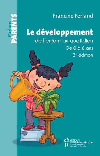 Le développement de l'enfant au quotidien: De 0 à 6 ans by Francine Ferland