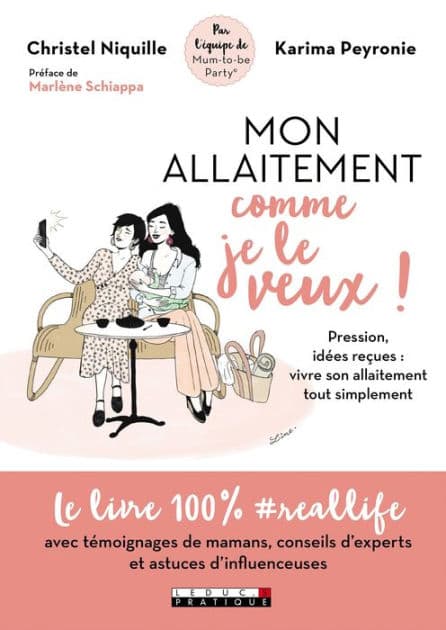 Mon allaitement comme je le veux ! by Christel Niquille