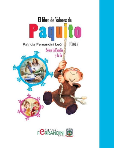 El Libro de Valores de Paquito: Selecciï¿½n y adaptaciï¿½n de cuentos universales by Patricia Fernandini Leïn