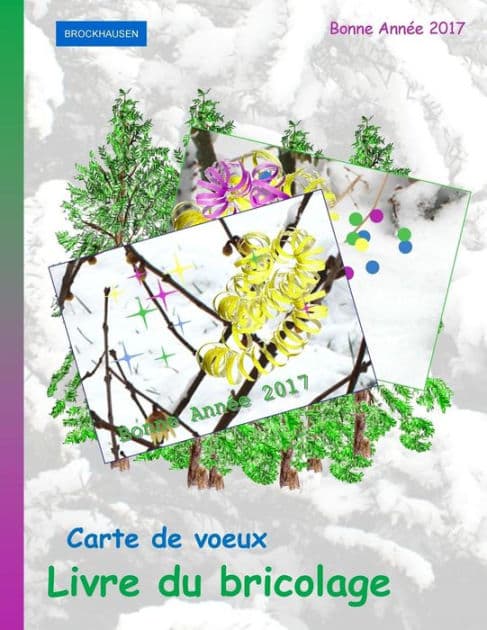 BROCKHAUSEN: Carte de voeux - Livre du bricolage: Bonne Année 2017 by Dortje Golldack