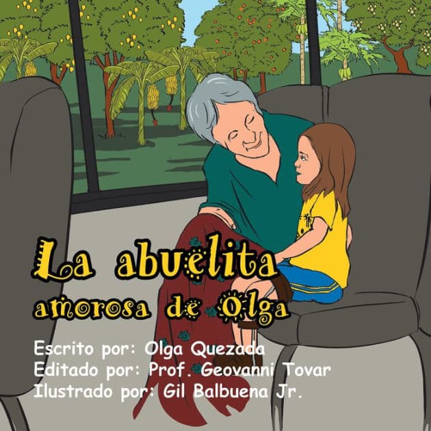 La Abuelita Amorosa De Olga by Olga Quezada