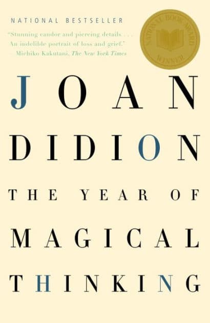 The Year of Magical Thinking (National Book Award Winner) by Joan Didion