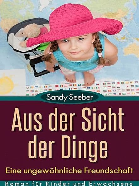 Aus der Sicht der Dinge by Sandy Seeber