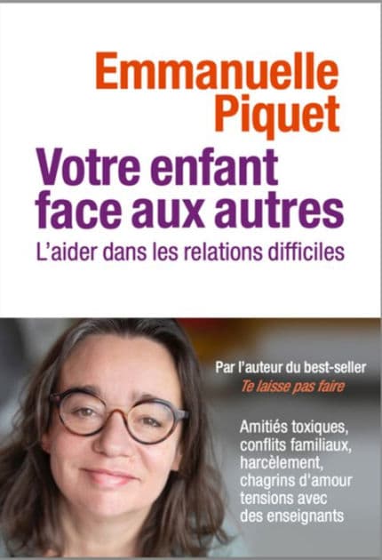 Votre enfant face aux autres by Emmanuelle Piquet