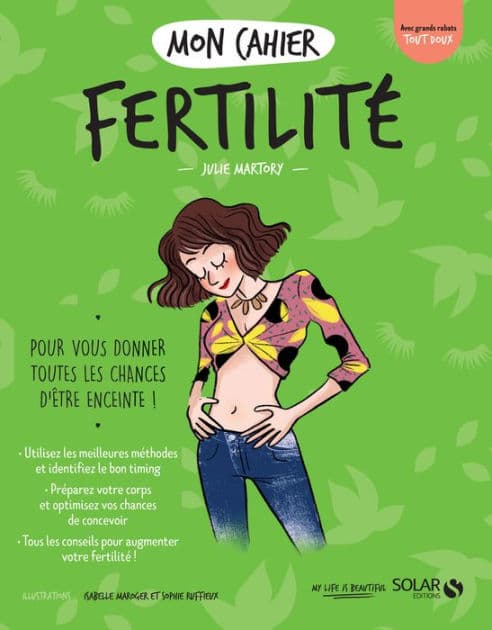 Mon cahier Fertilité by Julie Martory