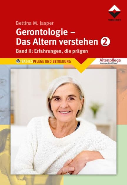 Gerontologie 2 - Das Altern verstehen: Band 2, Erfahrungen, die prägen by Bettina M. Jasper Denk-Werkstatt