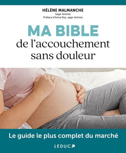 Ma Bible de l'accouchement sans douleur by Hélène Malmanche