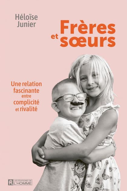 Frères et sours: Une relation fascinante entre complicité et rivalité by Héloïse Junier