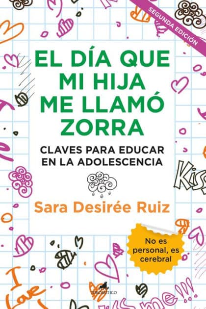 Día que mi hija me llamó zorra, El by Sara Desireé Ruiz