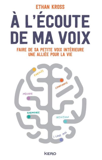 A l'écoute de ma voix by Ethan Kross