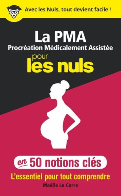 La Procréation médicalement assistée pour les Nuls en 50 notions clés by Maëlle Le Corre
