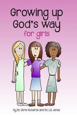 Growing Up God's Way for Girls by Chris Jones