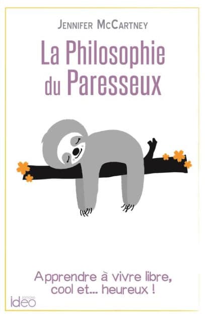 La petite philosophie du paresseux by Jennifer McCartney