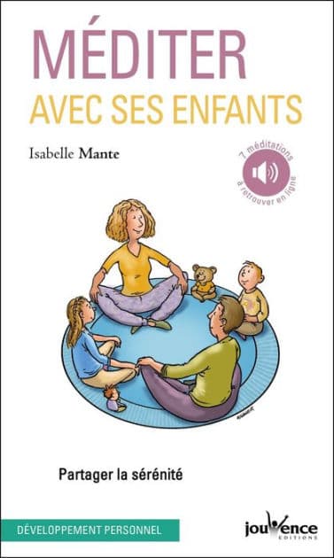Méditer avec ses enfants by Isabelle Mante
