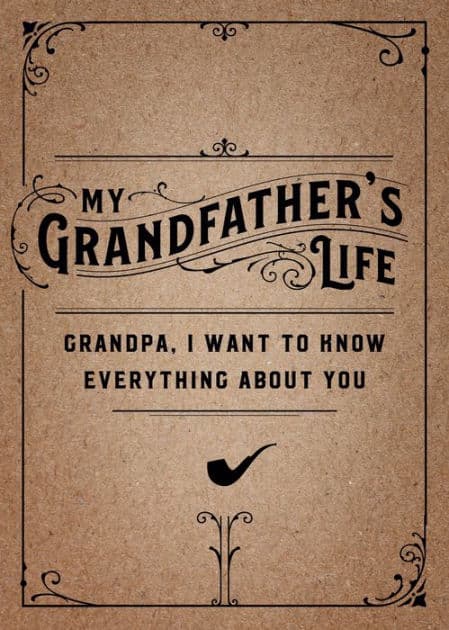 My Grandfather's Life: Grandpa, I Want to Know Everything About You by Chartwell