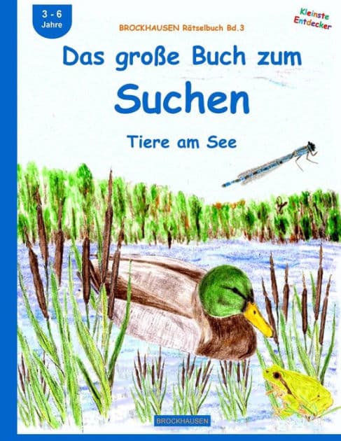 BROCKHAUSEN Rätselbuch Bd.3: Das große Buch zum Suchen: Tiere am See by Dortje Golldack
